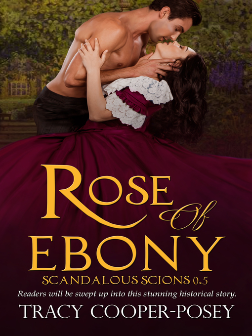 Title details for Rose of Ebony by Tracy Cooper-Posey - Available